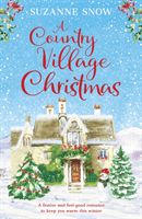 Country Village Christmas - A festive and feel-good romance to keep you warm this winter (Snow Suzanne)(Paperback / softback)