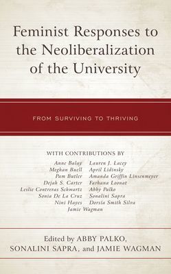 Feminist Responses to the Neoliberalization of the University - From Surviving to Thriving(Pevná vazba)