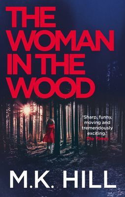 Woman in the Wood (Hill M.K.)(Paperback / softback)