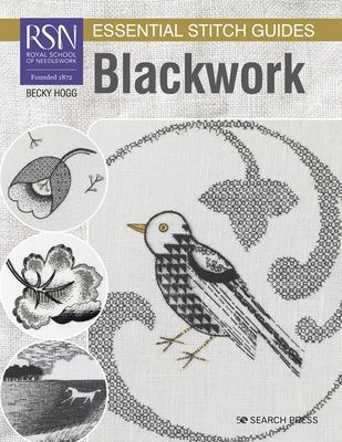 RSN Essential Stitch Guides: Blackwork - Large Format Edition (Hogg Becky)(Paperback / softback)