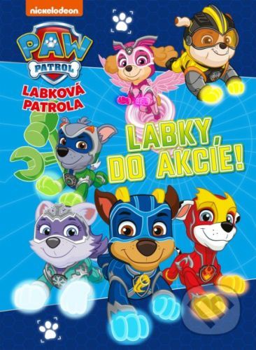 Labková patrola: Labky, do akcie! - Egmont SK