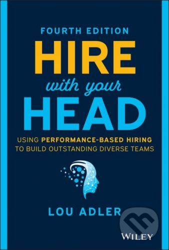 Hire With Your Head - Lou Adler
