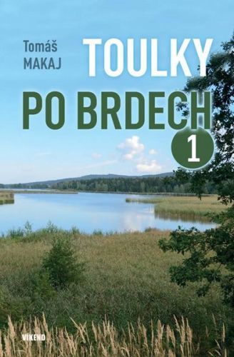 Toulky po Brdech 1 - Makaj Tomáš