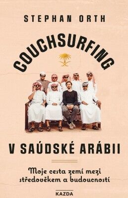 Couchsurfing v Saúdské Arábii - Stephan Orth - e-kniha