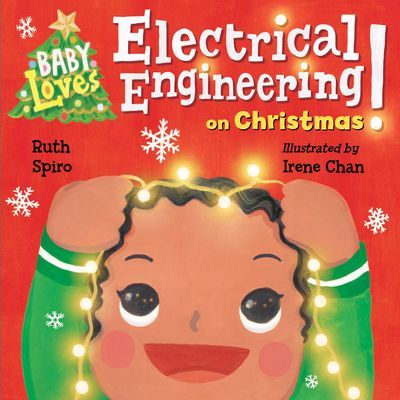 Baby Loves Electrical Engineering on Christmas! (Spiro Ruth)(Board book)