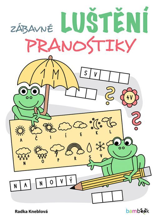 Zábavné luštění – pranostiky, Kneblová Radka