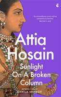 Sunlight on a Broken Column (Hosain Attia)(Paperback / softback)
