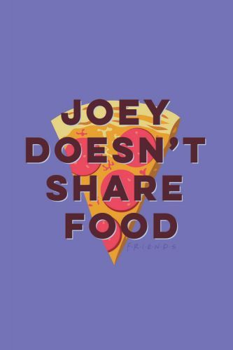 POSTERS Plakát Friends - Joey doesn't share food