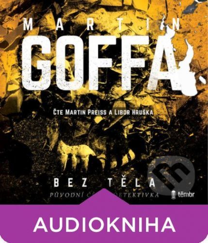 Bez těla - Martin Goffa