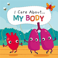I Care About: My Body (Lennon Liz)(Paperback / softback)