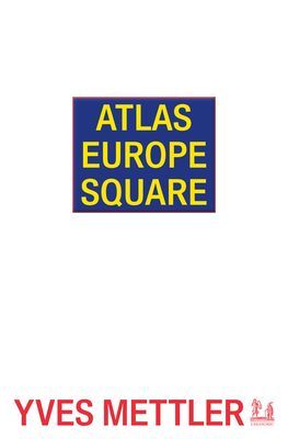 Atlas Europe Square (Mettler Yves)(Paperback / softback)