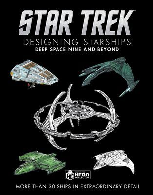 Star Trek Designing Starships: Deep Space Nine and Beyond (Robinson Ben)(Pevná vazba)