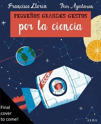 Science (Small Great Gestures) - Extraordinary discoveries, inspirational people (Llorca Francisco)(Pevná vazba)