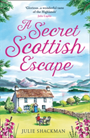 Secret Scottish Escape (Shackman Julie)(Paperback / softback)