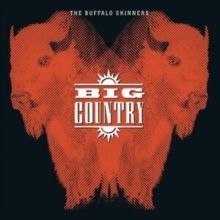 The Buffalo Skinners (Big Country) (Vinyl / 12