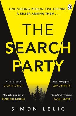 Search Party - You won't believe the twist in this compulsive new Top Ten ebook bestseller from the 'Stephen King-like' Simon Lelic (Lelic Simon)(Paperback / softback)