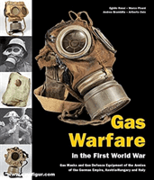 Gas Warfare in the First World war - Gas Masks and Gas Defence Equipment of the Armies of the German Empire, Austria-Hungary and Italy (Rossi Egidio)(Pevná vazba)