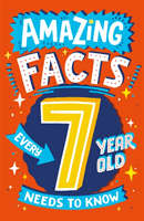 Amazing Facts Every 7 Year Old Needs to Know (Brereton Catherine)(Paperback / softback)