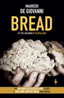 Bread - The Bastards of Pizzofalcone (Giovanni Maurizio De)(Paperback / softback)
