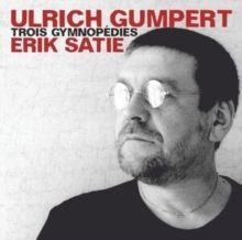 Erik Satie: Trois Gymnopdies (CD / Album)