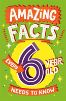 Amazing Facts Every 6 Year Old Needs to Know (Brereton Catherine)(Paperback / softback)
