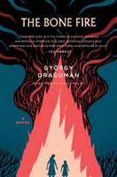 Bone Fire (Gyorgy Dragoman Dragoman)(Paperback)