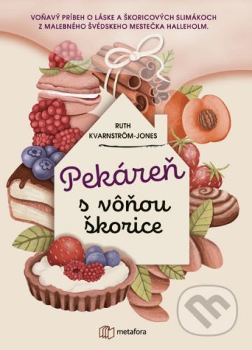 Pekáreň s vôňou škorice - Ruth Kvarnström-Jones