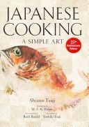 Japanese Cooking - A Simple Art (Tsuji Shizuo)(Pevná vazba)