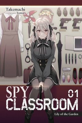 Spy Classroom, Vol. 1 (light novel) (Takemachi)(Paperback / softback)