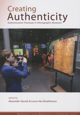 Creating Authenticity - Authentication Processes in Ethnographic Museums(Paperback / softback)
