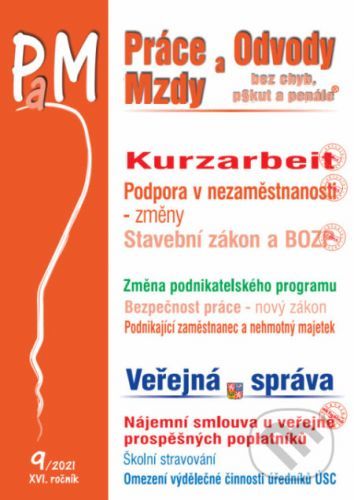 Práce, odvody a mzdy č. 9 / 2021 - Kurzarbeit – právní úprava příspěvku při částečné práci - Poradce s.r.o.