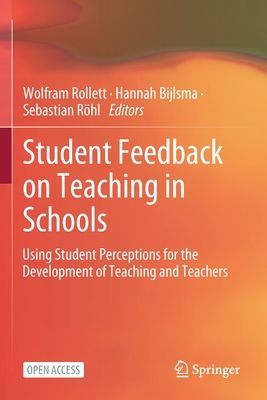 Student Feedback on Teaching in Schools - Using Student Perceptions for the Development of Teaching and Teachers(Paperback / softback)