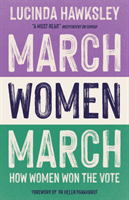 March, Women, March (Hawksley Lucinda)(Paperback / softback)
