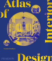 Atlas of Interior Design (Bradbury Dominic)(Pevná vazba)