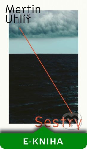 Sestry - Martin Uhlíř