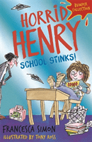 Horrid Henry: School Stinks (Simon Francesca)(Paperback / softback)