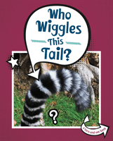 Who Wiggles This Tail? (Meister Cari)(Paperback / softback)