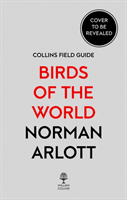 Collins Birds of the World (Arlott Norman)(Pevná vazba)