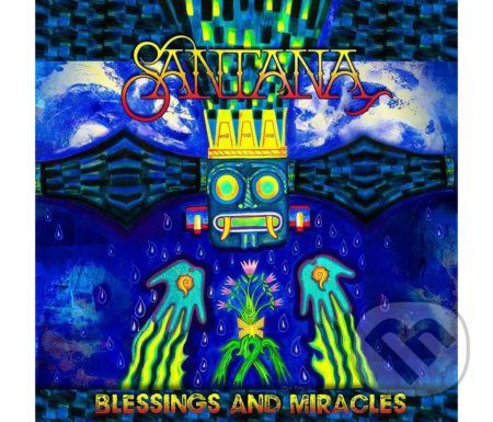 Santana: Blessings and Miracles - Santana