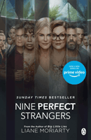 Nine Perfect Strangers - The No 1 bestseller soon to be a major Amazon Prime series (Moriarty Liane)(Paperback / softback)