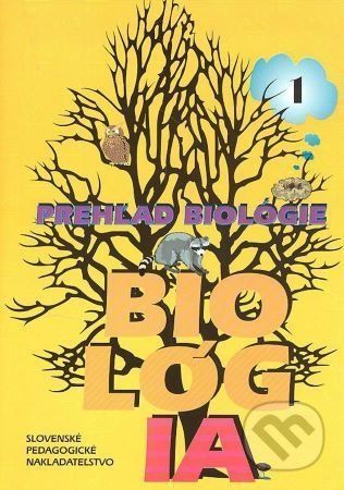 Biológia 1 - Prehľad biológie - SPN - pedagogické nakladatelství