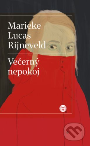 Večerný nepokoj - Marieke Lucas Rijneveld