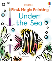 First Magic Painting Under the Sea (Wheatley Abigail)(Paperback / softback)