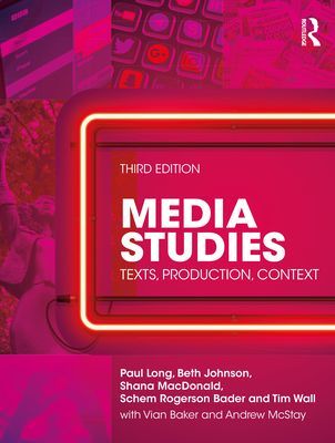 Media Studies - Texts, Production, Context (Long Paul (Monash University Australia))(Paperback / softback)
