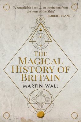 Magical History of Britain (Wall Martin)(Paperback / softback)