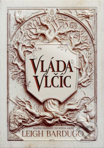Vláda vlčíc - Leigh Bardugo