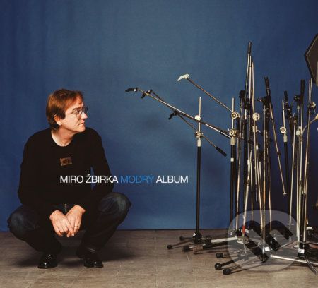 Miro Žbirka: Modrý album - Miro Žbirka