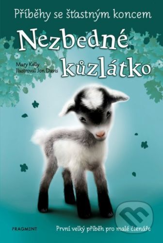 Příběhy se šťastným koncem - Nezbedné kůzlátko - Mary Kelly, Jon Davis (ilustrátor)