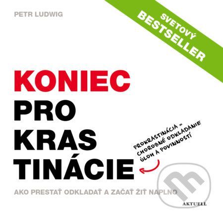 Koniec prokrastinácie - Petr Ludwig