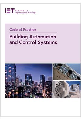 Code of Practice for Building Automation and Control Systems (The Institution of Engineering and Technology)(Paperback / softback)